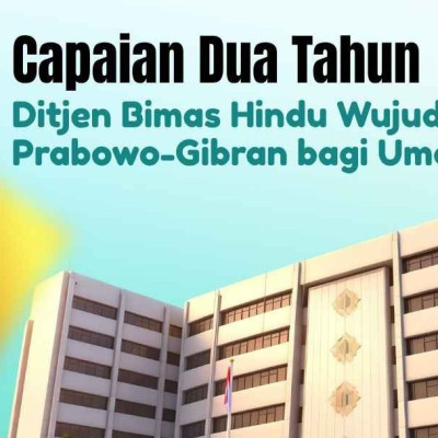 Capaian Dua Tahun Ditjen Bimas Hindu Wujudkan Asta Cita Prabowo-Gibran bagi Umat Hindu